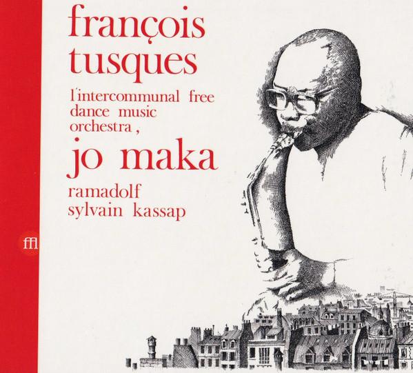 François Tusques, Jo Maka, Intercommunal Free Dance Music Orchestra - Vol. 4