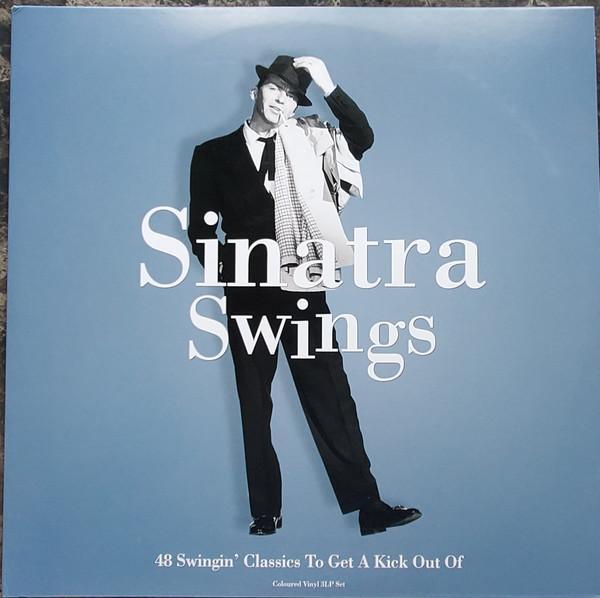 Frank Sinatra - Sinatra Swings: 48 Swingin' Classics To Get A Kick Out Of