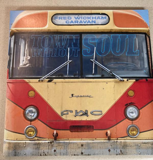 Fred Wickham Caravan - Town Without Soul
