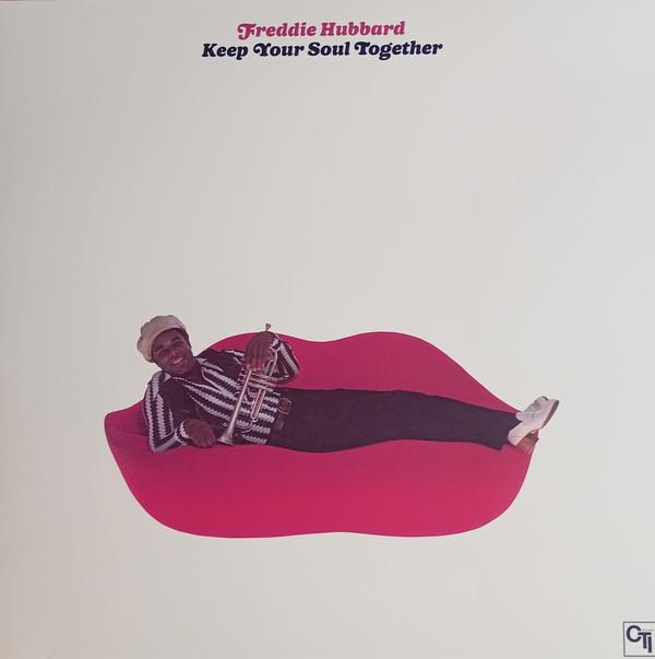 Freddie Hubbard - Keep Your Soul Together