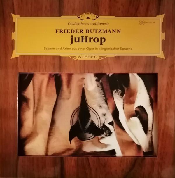 Frieder Butzmann - juHrop - Szenen und Arien aus einer Oper in klingonischer Sprache