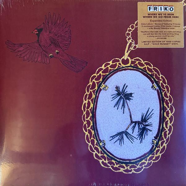 Friko (3) - Where We’ve Been, Where We Go From Here (Expanded Edition)