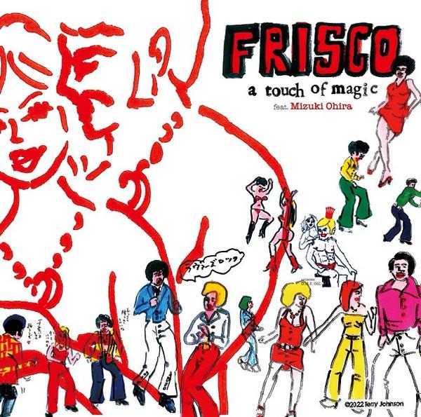 Frisco (4), Mizuki Ohira - A Touch Of Magic