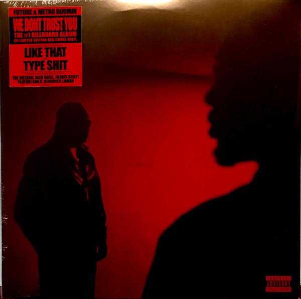Future (4), Metro Boomin - We Dont Trust You