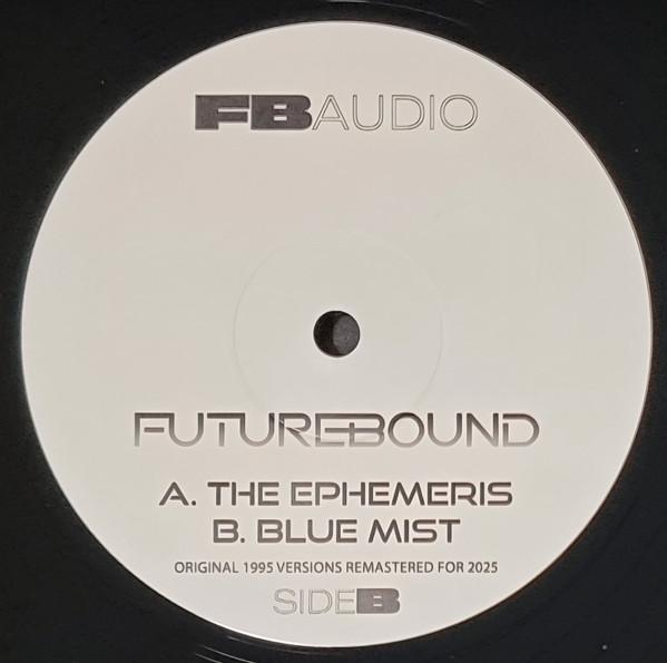 Future Bound - The Ephemeris / Blue Mist