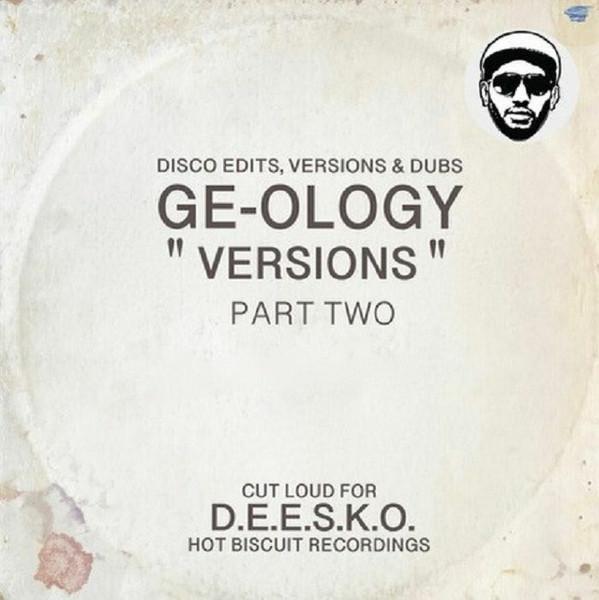 GE-OLOGY - Versions (Part Two)