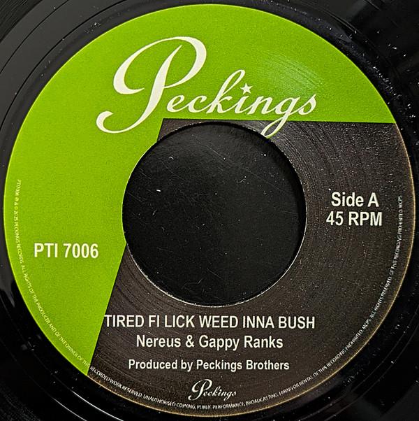 Gappy Ranks, Nerious Joseph, Debbie Gordon - Tired Fi Lick Weed Inna Bush / High Grade