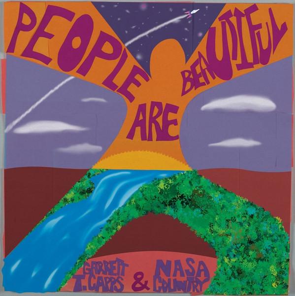 Garrett T. Capps, Nasa Country - People Are Beautiful