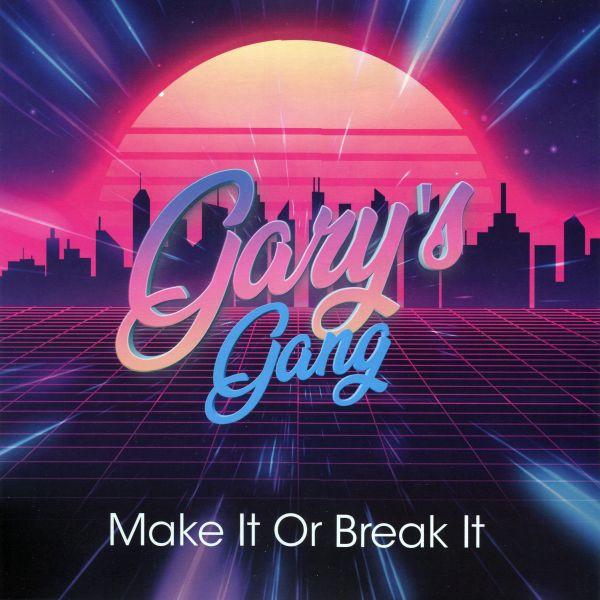 Gary's Gang - Make It Or Break It
