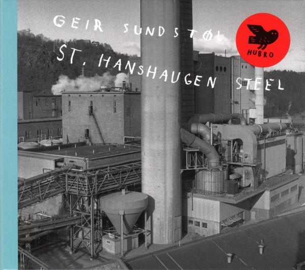 Geir Sundstøl - St. Hanshaugen Steel