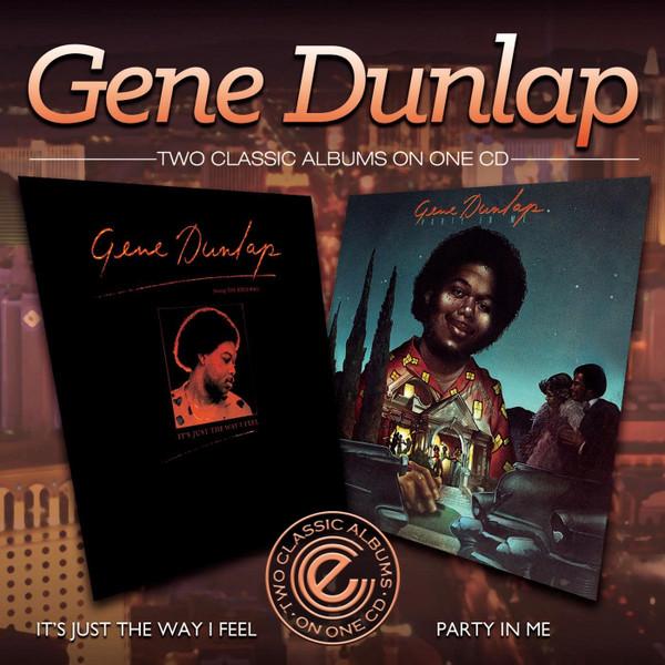 Gene Dunlap - It's Just The Way I Feel / Party In Me