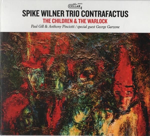 George Garzone, Spike Wilner Trio - The Children & The Warlock