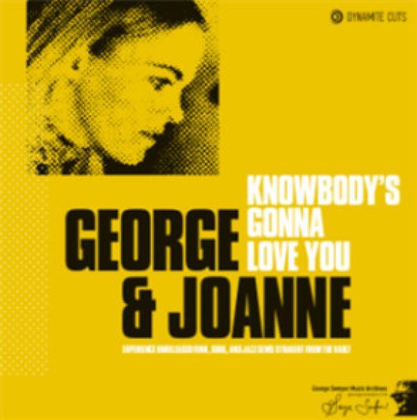 George Semper, Joanne Vent - Knowbody's Gonna Love You (Like The Way I Do)