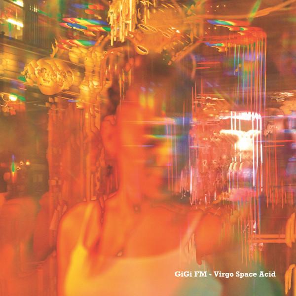 GiGi FM - Virgo Space Acid