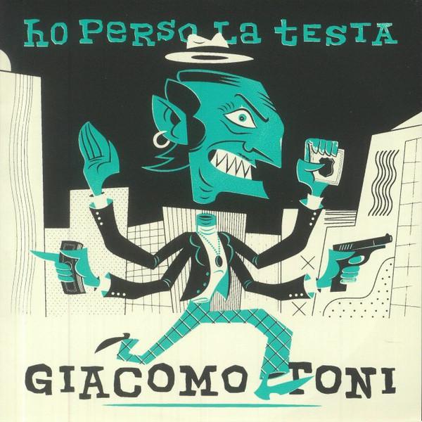 Giacomo Toni - Ho Perso La Testa