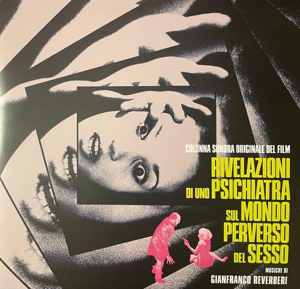 Gianfranco Reverberi - Rivelazioni di Uno Psichiatra Sul Mondo Perverso Del Sesso