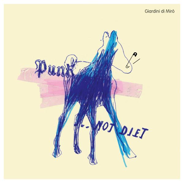 Giardini Di Mirò - Punk ... Not Diet!