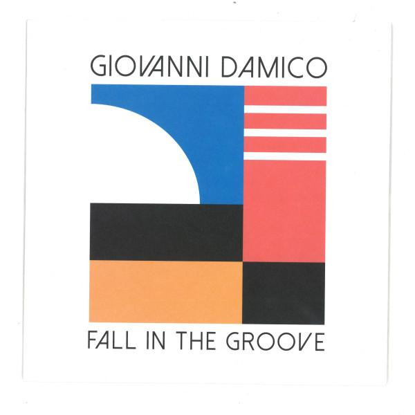 Giovanni Damico - Fall In The Groove / Be Your Lover