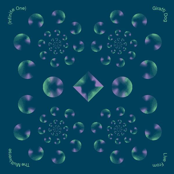 Giraffi Dog - Live From The Multiverse (Infinite One)