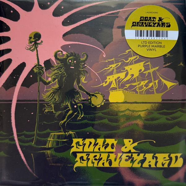 Goat (22), Graveyard (3) - Ship Of Fools / Light As A Feather