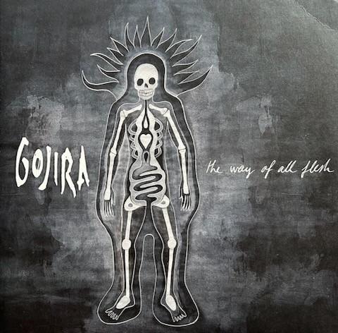 Gojira (2) - The Way Of All Flesh