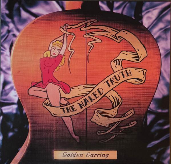 Golden Earring - The Naked Truth