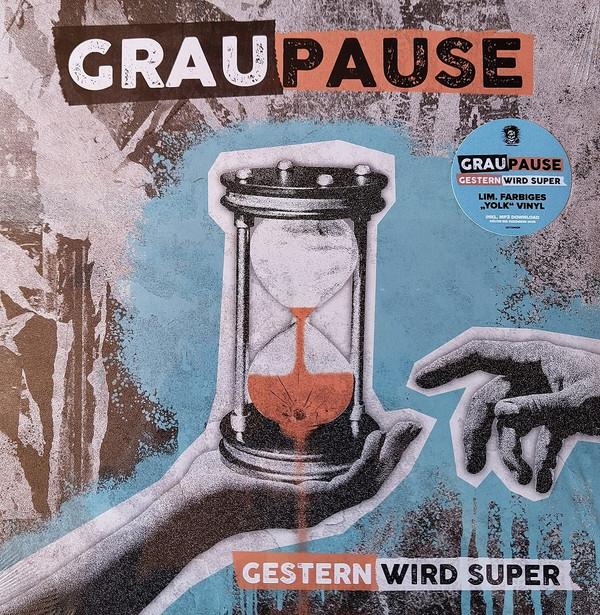 Graupause - Gestern Wird Super