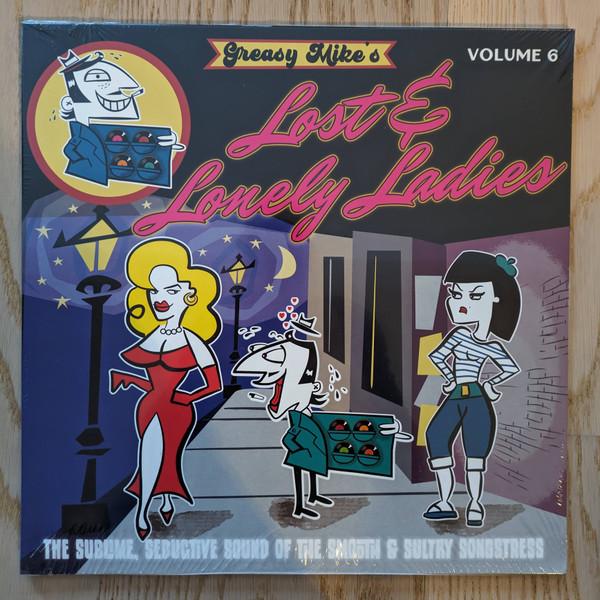  - Greasy Mike’s Lost & Lonely Ladies