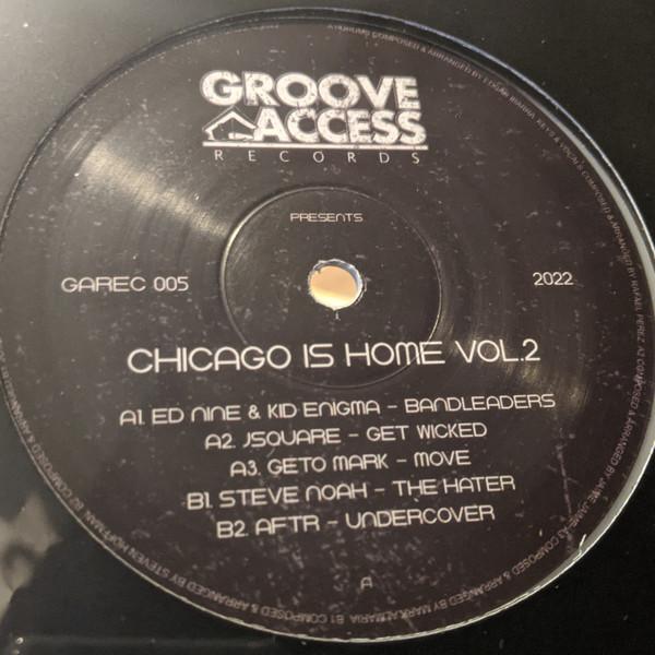 Groove Access Presents - Chicago Is Home Vol.2
