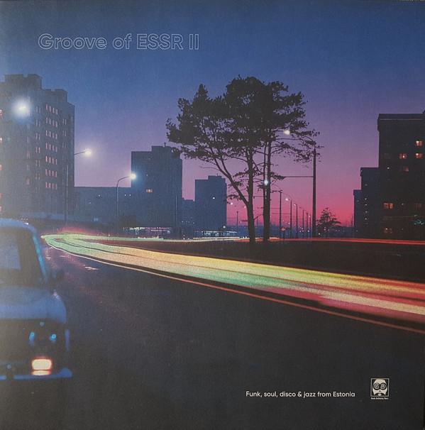  - Groove Of ESSR II: Funk, Soul, Disco & Jazz From Estonia 1973-1984