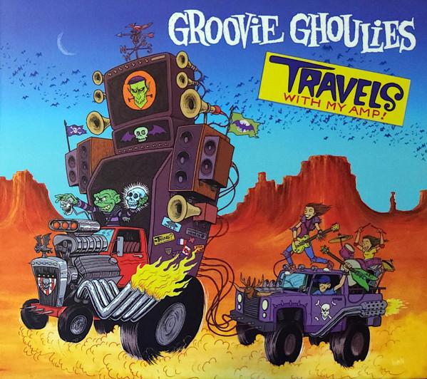Groovie Ghoulies - Travels With My Amp