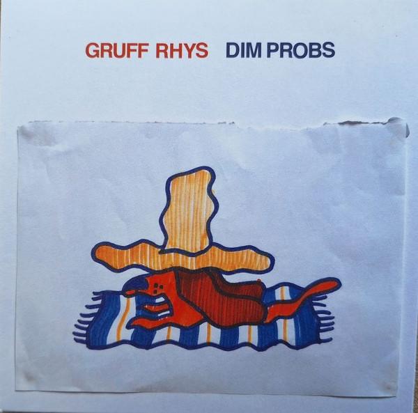 Gruff Rhys - Dim Probs