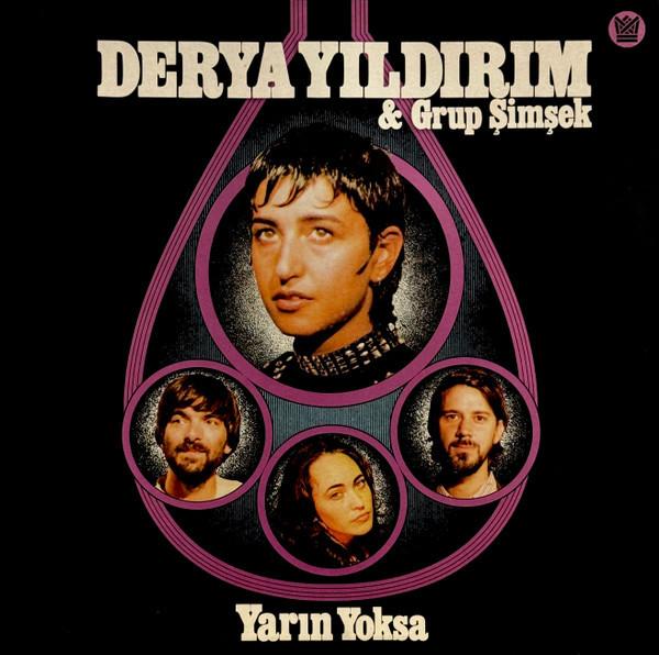 Grup Şimşek, Derya Yıldırım - Yarın Yoksa
