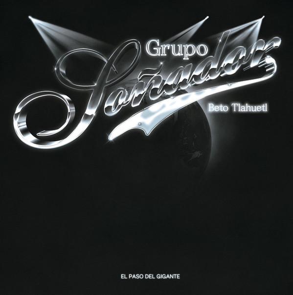 Grupo Soñador - El Paso Del Gigante