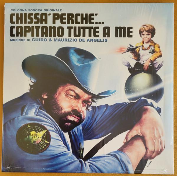 Guido And Maurizio De Angelis - Chissà Perché... Capitano Tutte A Me (Colonna Sonora Originale) 