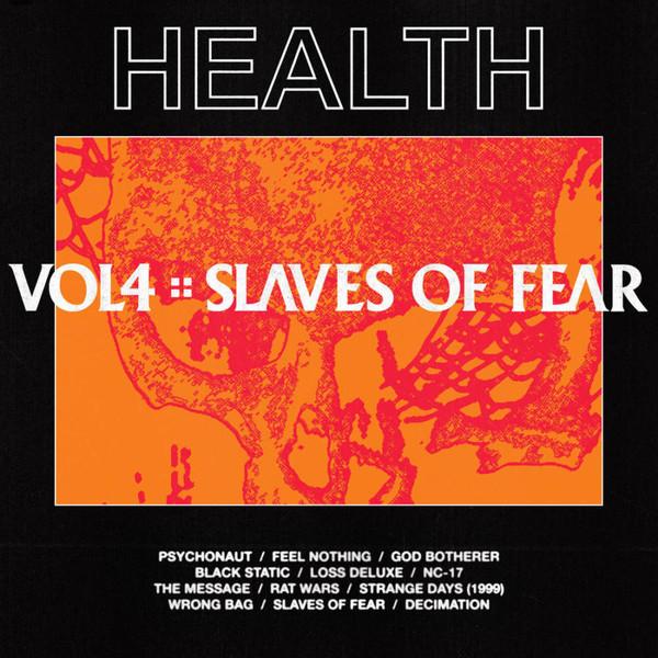 HEALTH (2) - Vol.4 :: Slaves of Fear