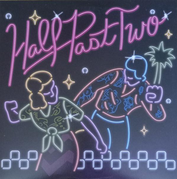 Half Past Two - Half Past Two