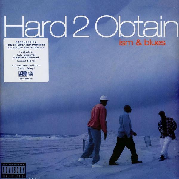 Hard 2 Obtain - Ism & Blues 