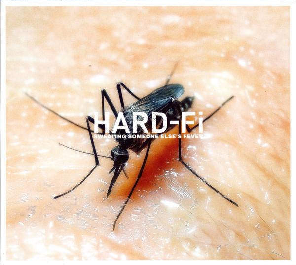 Hard-Fi - Sweating Someone Else's Fever
