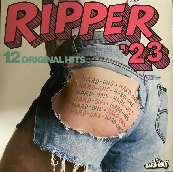 Hard-Ons - Ripper '23 - 12 Original Hits