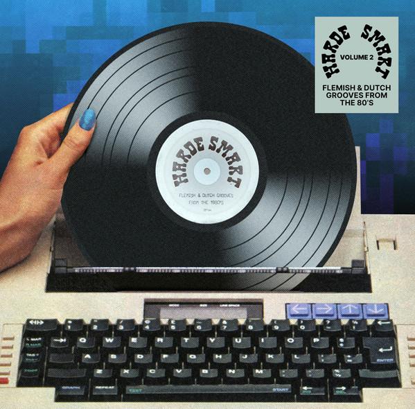  - Harde Smart Volume 2 - Flemish & Dutch Grooves From The 80's