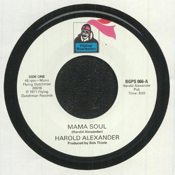 Harold Alexander, Bernard Purdie - Mama Soul / Heavy Soul Slinger