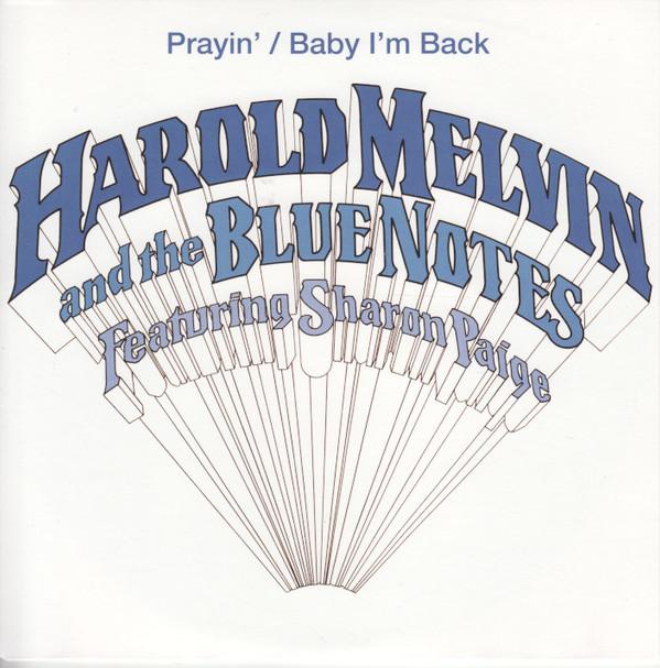 Harold Melvin And The Blue Notes, Sharon Paige - Prayin' / Baby I'm Back