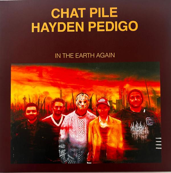Hayden Pedigo, Chat Pile - In The Earth Again
