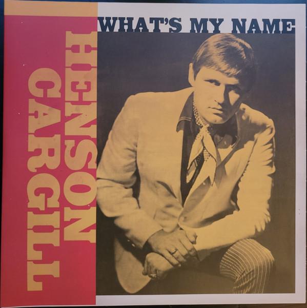 Henson Cargill - What's My Name