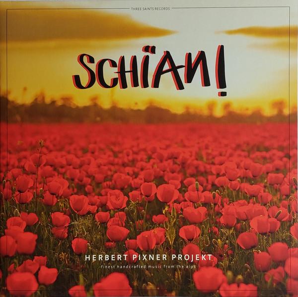 Herbert Pixner Projekt - Schian!