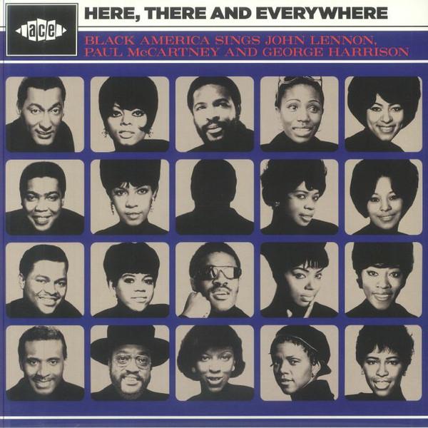  - Here, There And Everywhere - Black America Sings John Lennon, Paul McCartney And George Harrison