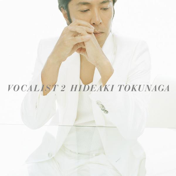 Hideaki Tokunaga - Vocalist 2