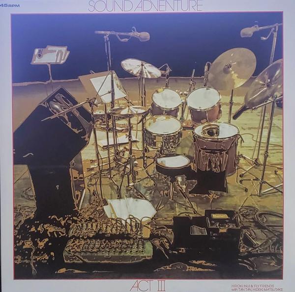 Hideki Matsutake, Tan Tan, Hiroki Inui, Fly Friends - Sound Adventure Act III