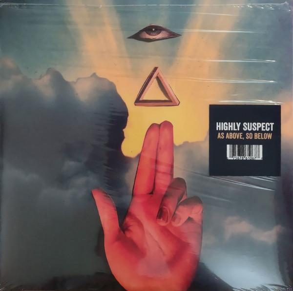 Highly Suspect - As Above, So Below